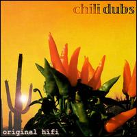 Chili Dubs - Original Hi Fi lyrics