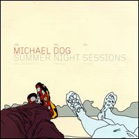 Michael Dog - Summer Night Sessions lyrics