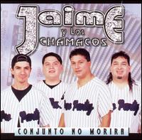 Jaime Y los Chamacos - Conjunto No Morira lyrics
