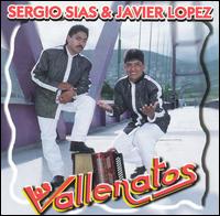 Los Vallenatos - Sergio Sias & Javier Lopez lyrics