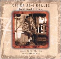 Chief Jim Billie - Seminole Fire lyrics