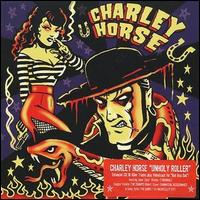 Charley Horse - Unholy Roller [People Like You] lyrics