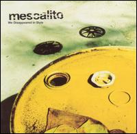 Mescalito - We Disappeared in Style lyrics