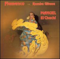 Manuel el Chachi - Flamenco Rumba Gitana lyrics