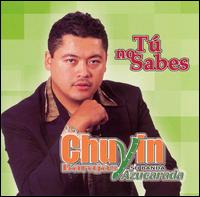Chuyin Barajas y Su Banda Azucarada - Tu No Sabes lyrics