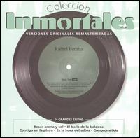 Raphael Peralta - Coleccion Inmortales: Versiones Originales Remasterizadas lyrics