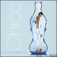 Chico [10] - Curvy Cola Bottle Body lyrics