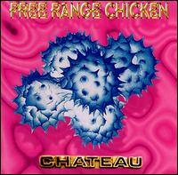 Free Ranch Chicken - Chateau lyrics