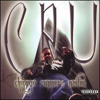 Cru Chicago Rappers United - Chicago Gangsters Versus the Rap Industry lyrics