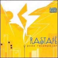 Rastape - Pode Relampejar lyrics