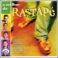 Rastape - O Melhor Do Rastape lyrics