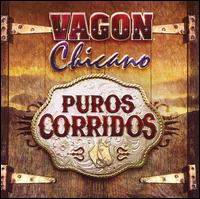 Vagon Chicano - Puros Corridos lyrics