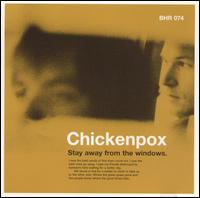 Chickenpox - Stay Away from the Windows lyrics