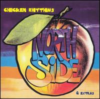 Chicken Rhythms - North Side & Extras lyrics