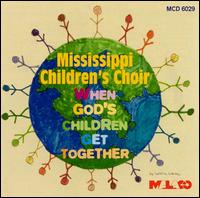 The Mississippi Children's Choir - When God's Children Get Together lyrics