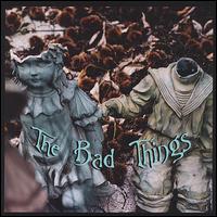 The Bad Things - The Bad Things lyrics
