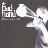 The Bad Hand - This Is No Time for Modesty lyrics