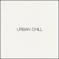 Urban Chill - Urban Chill lyrics
