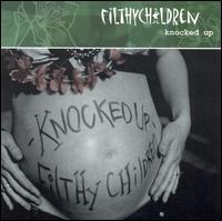 Filthy Children - Knocked Up lyrics