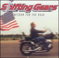 Shifting Gears - Wisdom for the Road lyrics