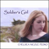 Chelsea Nicole Pedro - Soldier's Girl lyrics