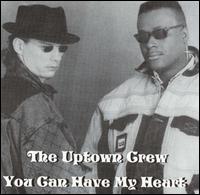 Uptown Crew - You Can Have My Heart lyrics