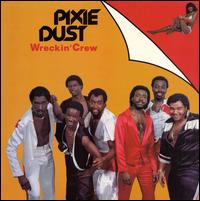 Wreckin' Crew - Pixie Dust [LP] lyrics