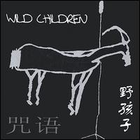 Wild Children - Incantation lyrics
