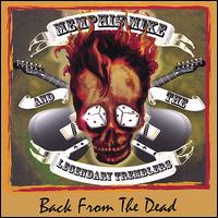 Memphis Mike & The Legendary Tremblers - Back from the Dead lyrics