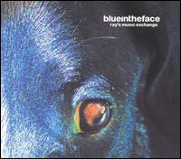 Ray's Music Exchange - Blue in the Face lyrics