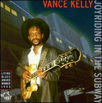 Vance Kelly [Blues] - Joyriding in the Subway lyrics