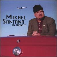Mikael Santana - In Transit lyrics