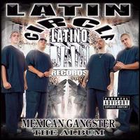 Latin Circle - Mexican Gangster lyrics