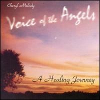 Cheryl Melody - Voice of the Angels: A Healing Journey lyrics