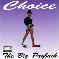 Choice - The Big Payback lyrics