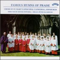 Choir of St. Mary's Episcopal Cathedral, Edinburgh - Famous Hymns of Praise lyrics