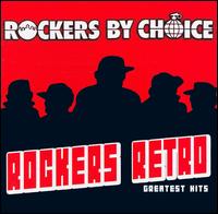 Rockers by Choice - Rockers Retro: Greatest Hits lyrics