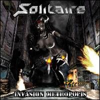 Solitaire [Finnish Metal] - Invasion Metropolis lyrics