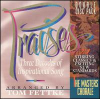 Masters Chorale - Praises: Three Decades of Inspirational Song lyrics