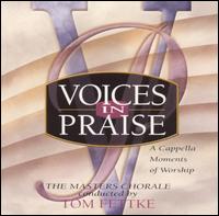 Masters Chorale - Voices in Praise: A Cappella Moments of Worship lyrics