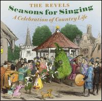 The Revels - Seasons for Singing: A Celebration of Country ... lyrics