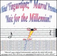 Michael Fingurtiptz Marvul - Music for the Millennium lyrics