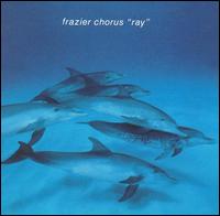 Frazier Chorus - Ray lyrics