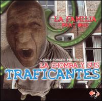 Chomba Y Sus Traficantes - La Familia, Pt. 1 lyrics