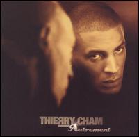 Thierry Cham - Autrement lyrics