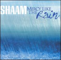 Shaam - Mercy Like the Rain lyrics