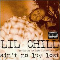 Lil Chill - Ain't No Love Lost lyrics