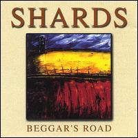 The Shards - Beggar's Road lyrics