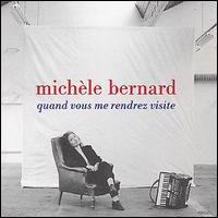 Michele Bernard - Quand Vous Me Rendrez Visite lyrics