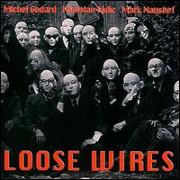 Michel Godard - Loose Wires lyrics